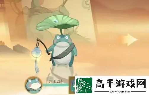 封神幻想世界蛙灵全方位养成攻略