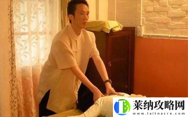 私密按摩师舌头伸进去竟如此荒唐